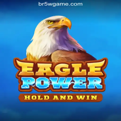 Exploring EaglePower: A Dive into 5W.Game's Latest Marvel